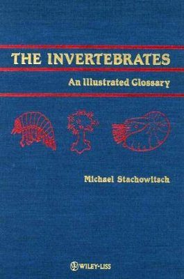 The Invertebrates: An Illustrated Glossary