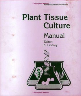 Plant Tissue Culture Manual, up to and Including Supplement 6