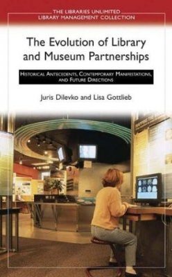 The Evolution of Library and Museum Partnerships