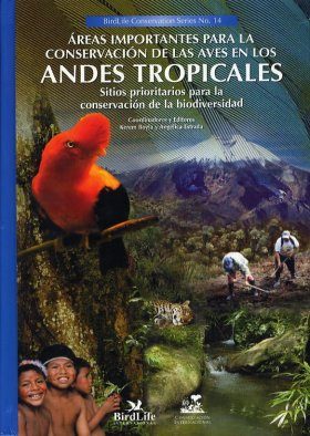 Áreas Importantes Para La Conservación de Las Aves En Los Andes Tropicales
