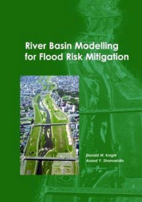 River Basin Modelling for Flood Risk Mitigation