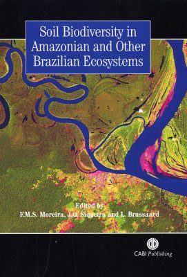 Soil Biodiversity in Amazonian and Other Brazilian Ecosystems