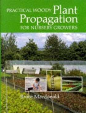 Practical Woody Plant Propagation for Nursery Growers