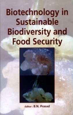 Biotechnology in Sustainable Biodiversity and Food Security
