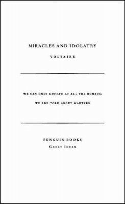 Penguin Great Ideas: Miracles and Idolatry