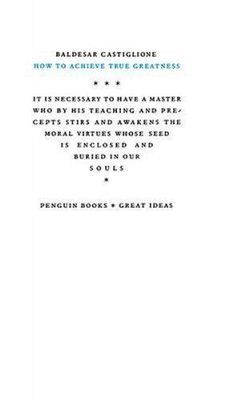 Penguin Great Ideas: How to Achieve True Greatness