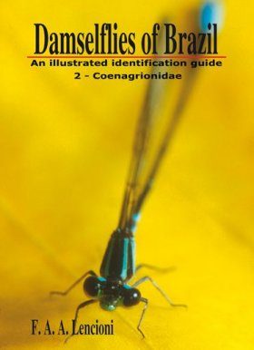 Damselflies of Brazil: An Illustrated Identification Guide, Volume 2