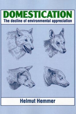Domestication: The Decline of Environmental Appreciation