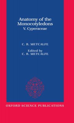 Anatomy of the Monocotyledons, Volume 5: Cyperaceae