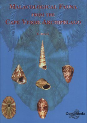 Malacological Fauna From the Cape Verde Archipelago, Part 1