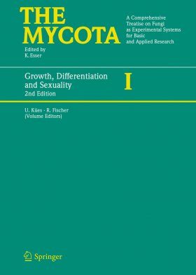 The Mycota, Volume 1: Growth, Differentiation and Sexuality