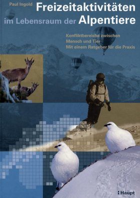 Freizeitaktivitaten in Lebensraum der Alpentiere