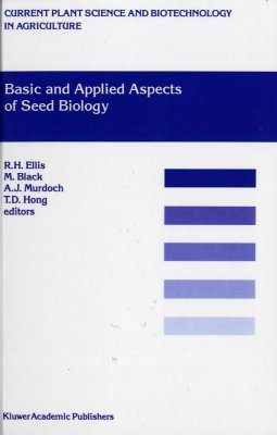 Basic and Applied Aspects of Seed Biology