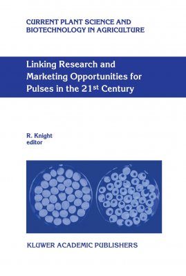 Linking Research and Marketing Opportunities for Pulses in the 21st Century