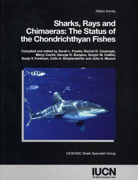 Sharks, Rays and Chimaeras: The Status of the Chondrichthyan Fishes