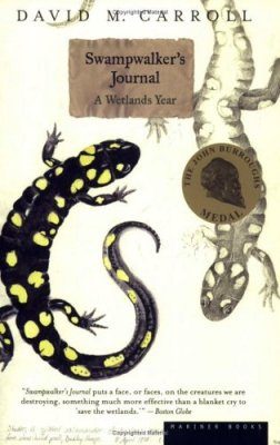 Swampwalker's Journal: A Wetlands Year