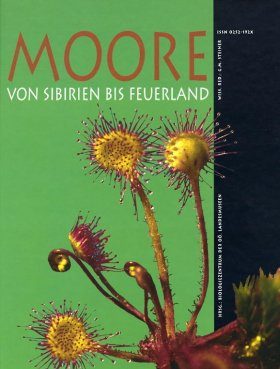 Moore von Sibirien bis Feuerland - Mires from Siberia to Tierra del Fuego
