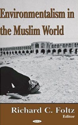 Environmentalism in the Muslim World
