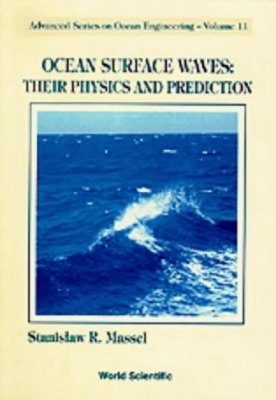 Ocean Surface Waves: Their Physics and Prediction