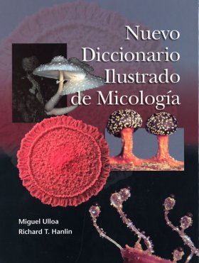Nuevo Diccionario Ilustrado de Micologia