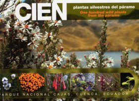 One Hundred Wild Plants from the Páramo / Cien Plantas silvestres del Páramo