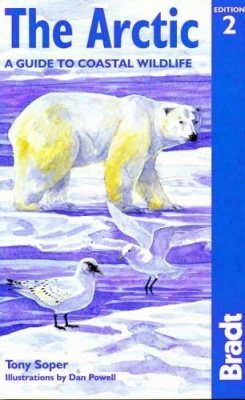 Bradt Wildlife Guide: The Arctic