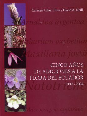Cinco Años de Adiciones a la Flora del Ecuador 1999-2004