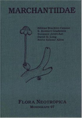 Flora Neotropica, Volume 97: Marchantiidae