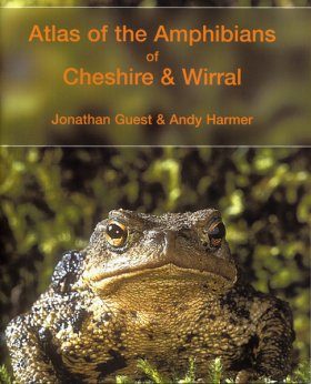 Atlas of the Amphibians of Cheshire and Wirral