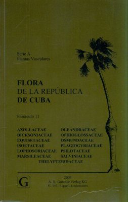 Flora de la República de Cuba, Series A: Plantas Vasculares, Fascículo 11