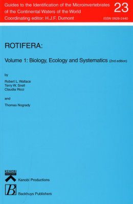 Rotifera, Part 1: Biology, Ecology and Systematics