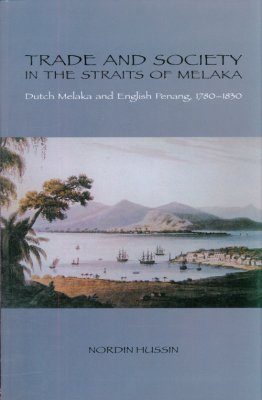 Trade and Society in the Straits of Melaka
