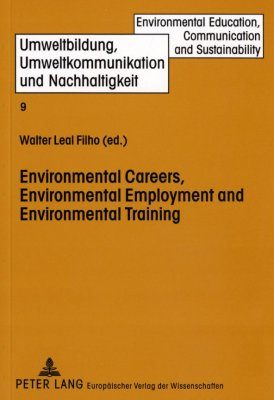 Environmental Careers, Environmental Employment and Environmental Training