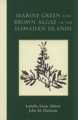 Marine Green and Brown Algae of the Hawaiian Islands