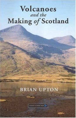 Volcanoes and the Making of Scotland
