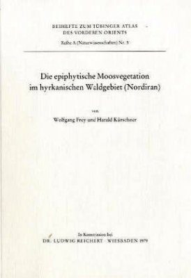 Die Epiphytische Moosvegetation im Hyrkanischen Waldgebiet (Nordiran)