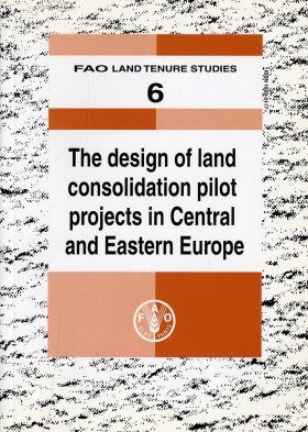 Design of Land Consolidation Pilot Projects in Central and Eastern Europe
