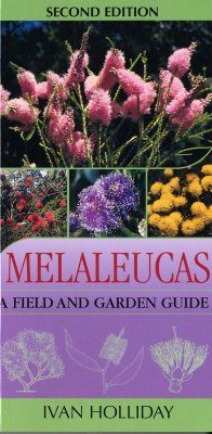 Melaleucas: A Field and Garden Guide