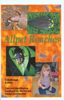 Allpet Roaches: Care and Identification Handbook for the Pet and Feeder Cockroaches