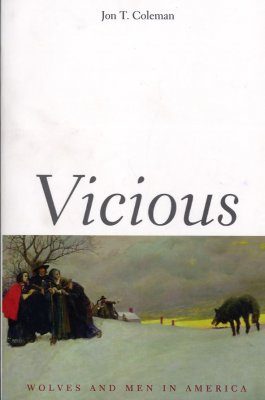 Vicious: Wolves and Men in America