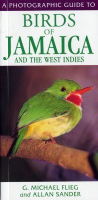 A Photographic Guide to Birds of Jamaica and the West Indies