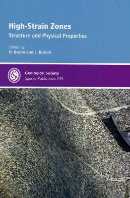 High-Strain Zones: Structure and Physical Properties