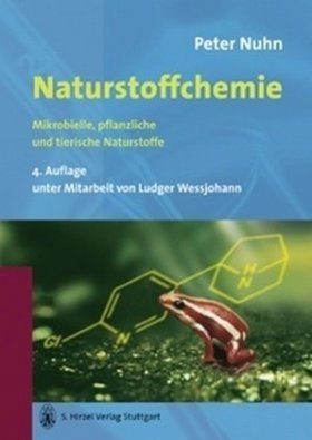 Naturstoffchemie: Mikrobielle, Pflanzliche und Tierische Naturstoffe