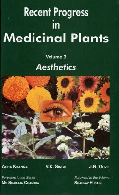 Recent Progress in Medicinal Plants, Volume 3: Aesthetics