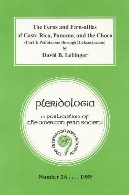 The Ferns and Fern-allies of Costa Rica, Panama, and the Chocó, Part 1