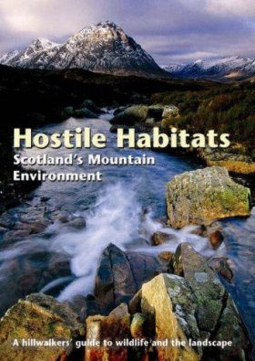 Hostile Habitats: Scotland's Mountain Environment