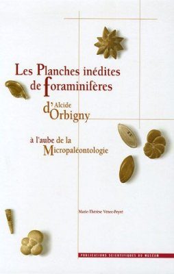 Les Planches Inedites de Foraminiferes d'Alcide d'Orbigny