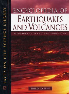 Encyclopedia of Earthquakes and Volcanoes