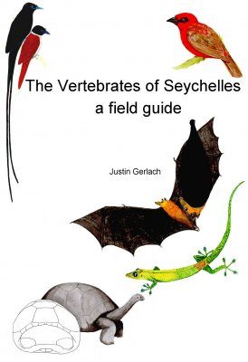 The Vertebrates of Seychelles - a Field Guide