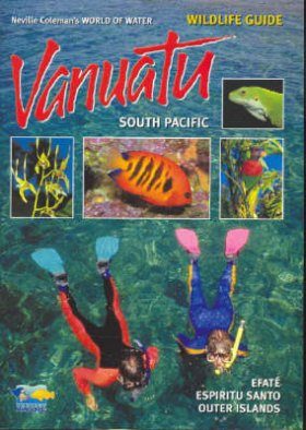 World of Water Wildlife Guide: Vanuatu, South Pacific